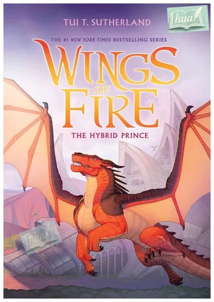 The Hybrid Prince (Wings of Fire, Book 16) Князь-гибрид (Крылья огня, 16)