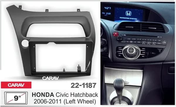 CARAV 22-1187 (9 дюймов переходная рамка для а/м HONDA Civic Hatchback 2006-2011 (руль слева)
