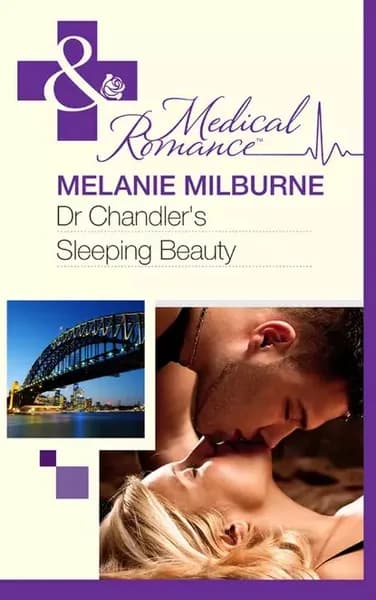 Dr Chandler's Sleeping Beauty | Milburne Melanie | Электронная книга