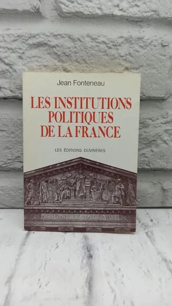 Les Institutions Politiques de la France