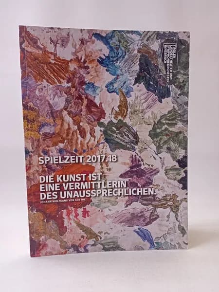 Spielzeit 2017/18. Die kunst ist eine vermittlerin ds unaussprechlichen / Сезон 2017/18. Искусство - это посредник в невыразимом | Книга б/у