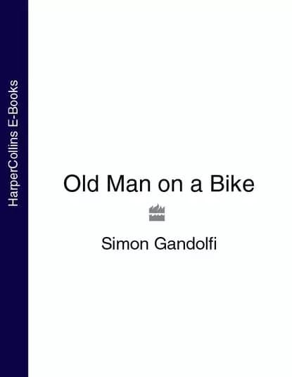 Old Man on a Bike | Gandolfi Simon | Электронная книга