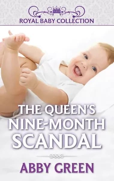 The Queen's Nine-Month Scandal | Грин Эбби | Электронная книга
