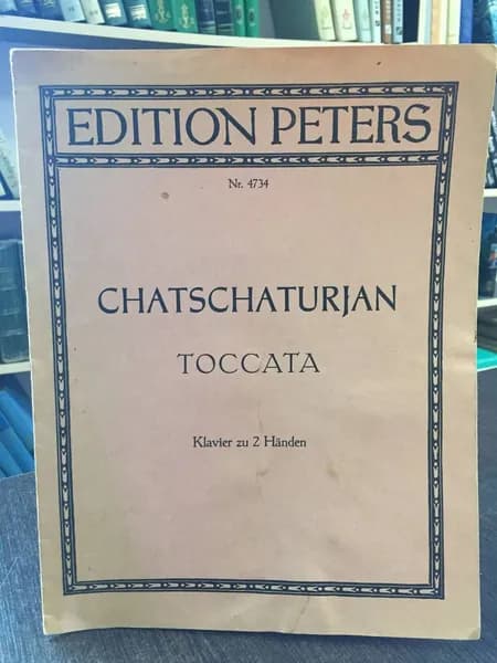 Edition Peters. Chatschaturjan. Toccata - ноты | Хачатурян Арам Ильич