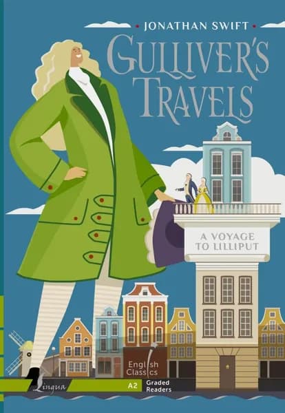 Gulliver's Travels. A Voyage to Lilliput. A2 / Путешествия Гулливера. Гулливер в стране лилипутов | Свифт Джонатан | Электронная книга
