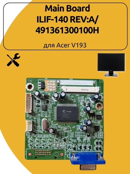 Материнская плата для монитора ILIF-140 REV:A/ 491361300100H для Acer V193