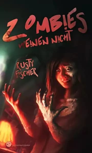 Zombies weinen nicht | Fischer Rusty | Электронная книга