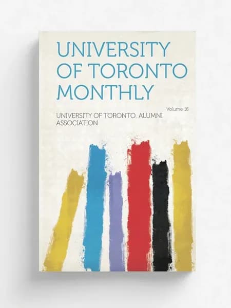 University of Toronto Monthly Volume 16