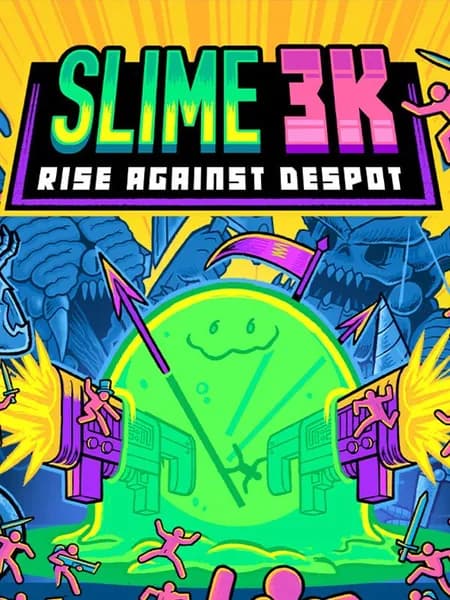 Slime 3k: Rise Against Despot