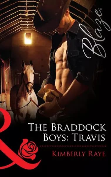 The Braddock Boys: Travis | Raye Kimberly | Электронная книга