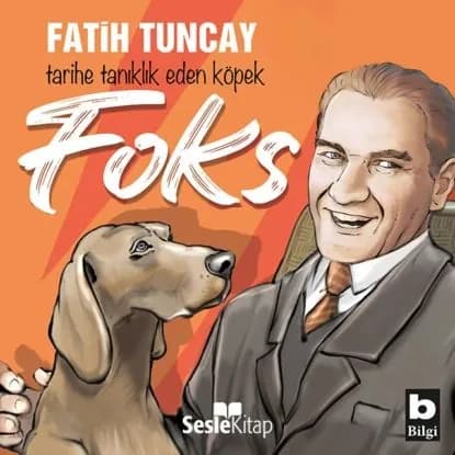Tarihe Tanklk Eden Kpek FOKS | Fatih Tuncay | Электронная аудиокнига