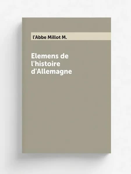Elemens de l'histoire d'Allemagne