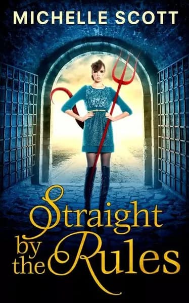 Straight By The Rules | Scott Michelle | Электронная книга