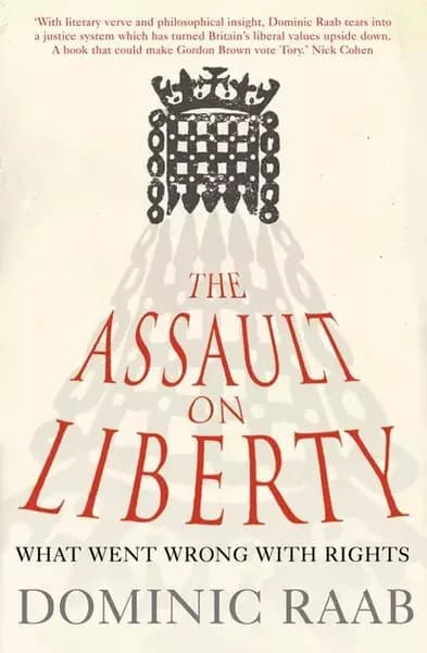 The Assault on Liberty: What Went Wrong with Rights | Raab Dominic | Электронная книга