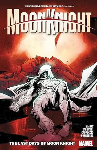 Moon Knight Vol. 5: The Last Days Of Moon Knight