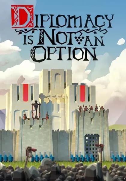 Diplomacy is Not an Option
