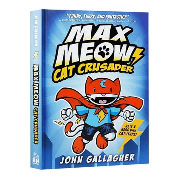 Графический роман Max Meow Book 1: Cat Crusader John Gallagher. Random House Graphic. Твёрдый переплёт, на английском языке.