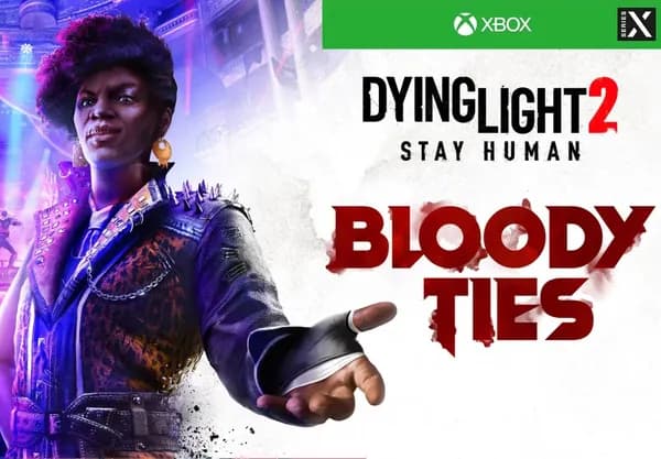 Дополнение Dying Light 2 Stay Human: Bloody Ties, цифровой ключ для Xbox One/Series X S, Русская озвучка