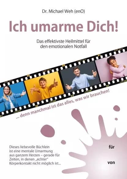 Ich umarme Dich! | Weh Michael Dr. | Электронная книга