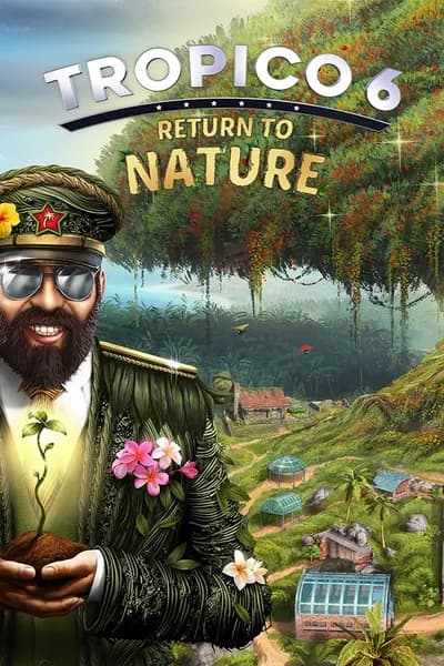 Tropico 6 - Return to Nature