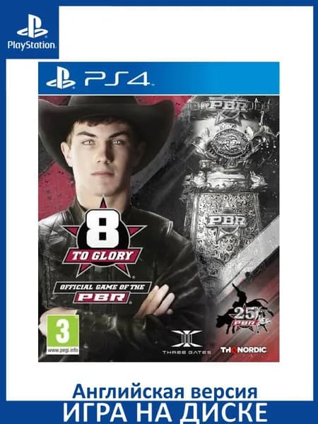Игра 8 To Glory: Bull Riding PS4 Диск на PlayStation 4 Английская версия