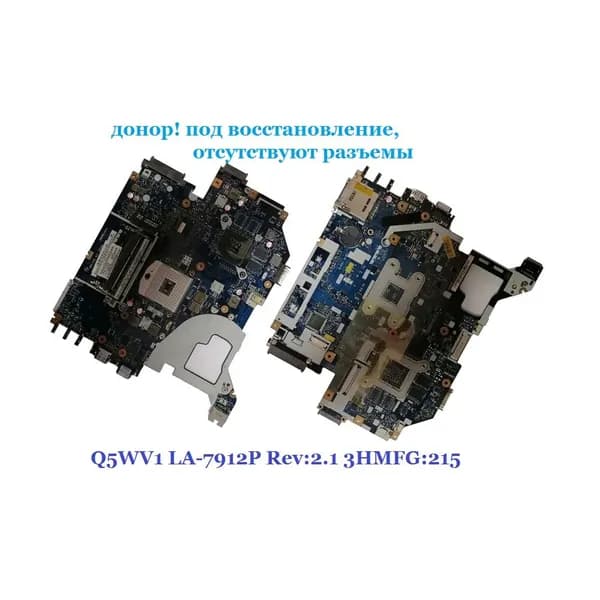 плата Q5WV1 LA-7912P Rev:2.1 3HMFG:215, для Acer Packard Bell TV11 , донор!!!