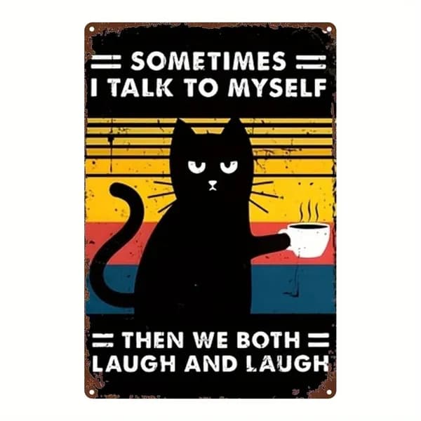 Табличка Винтажная юмористическая табличка "SOMETIMES I TALK TO MYSELF" (черный кот с чашкой кофе), многоцветный фон, 2D плоский, металл, декор для кухни или кабинета.