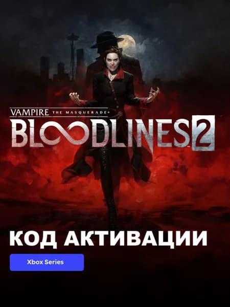 Игра Vampire: The Masquerade Bloodlines 2 Xbox Series X S электронный ключ США
