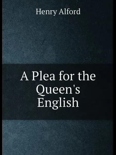 A Plea for the Queen's English. Призыв к английскому