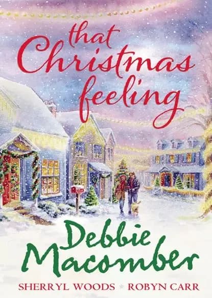 That Christmas Feeling: Silver Bells / The Perfect Holiday / Under the Christmas Tree | Карр Робин, Woods Sherryl | Электронная книга