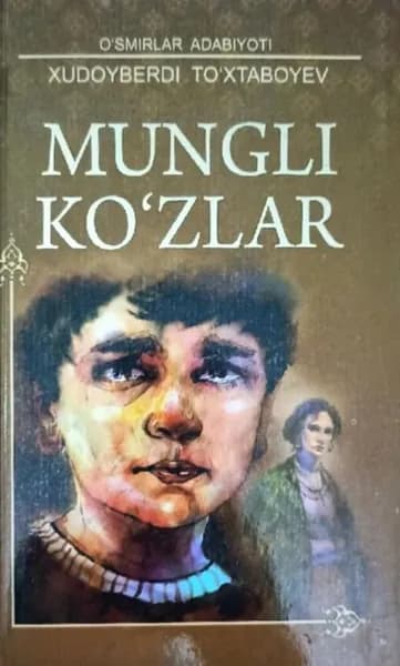 Mungli Kozlar | Xudoyberdi To‘xtaboyev | Электронная книга