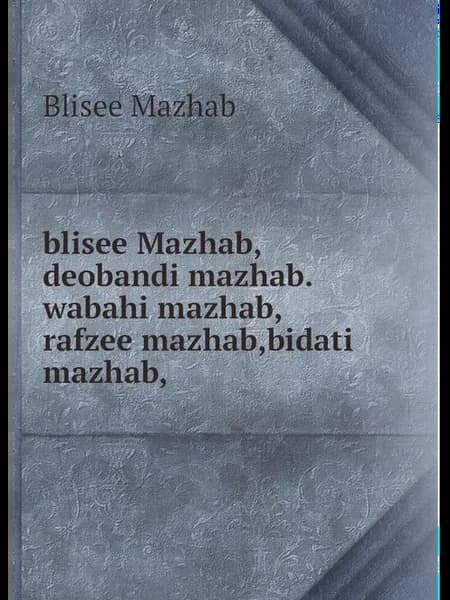blisee Mazhab,deobandi mazhab.wabahi mazhab,rafzee m
