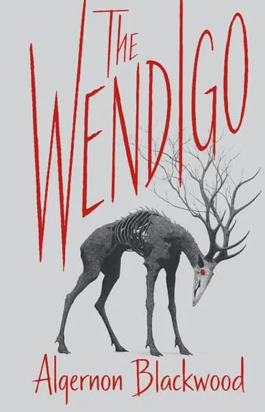 The Wendigo / Вендиго | Блэквуд Элджернон Генри | Электронная книга