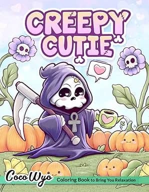 Creepy Cutie: Coloring Book for Adults and Teens Featuringoth Kawaii and Spooky Cute Creatures of All Kinds and Many More
