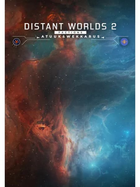 Distant Worlds 2: Factions - Atuuk and Wekkarus