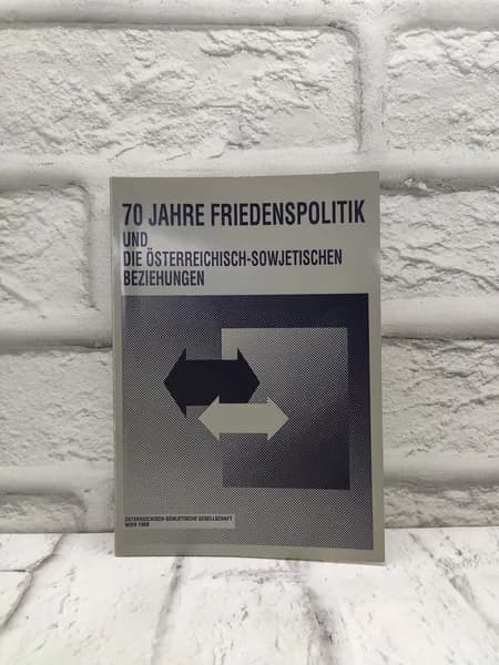 70 Jahre Friedenspolitik