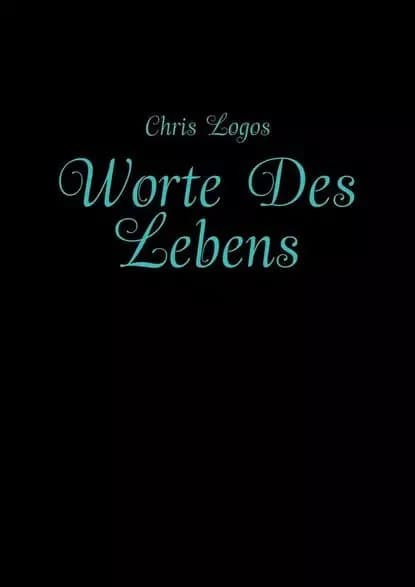 Worte Des Lebens | Logos Chris | Электронная книга