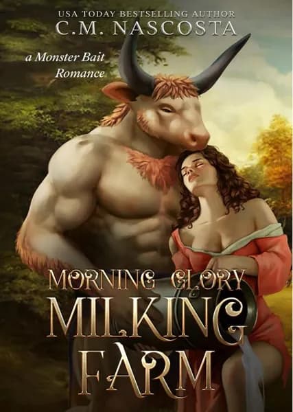 Morning Glory Milking Farm by C.M. Nascosta Monster Bait Romance Paperback