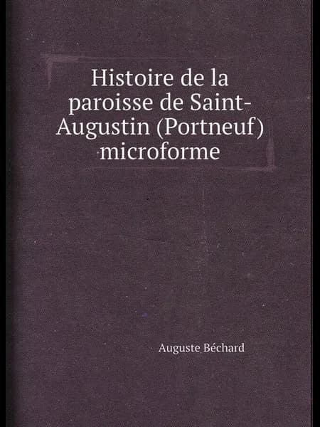 Histoire de la paroisse de Saint-Augustin (Portneuf)