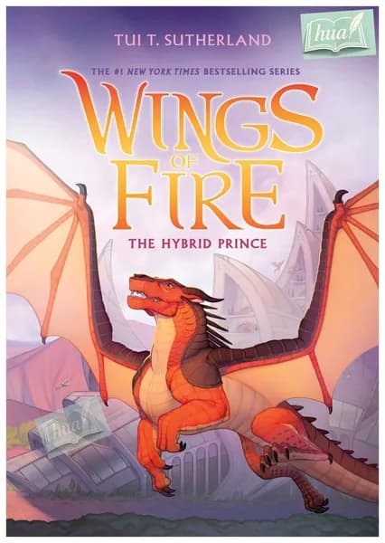 The Hybrid Prince (Wings of Fire, Book 16) Князь-гибрид (Крылья огня, 16)