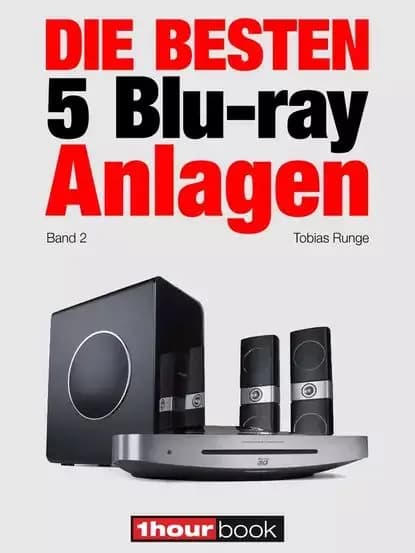 Die besten 5 Blu-ray-Anlagen (Band 2) | Maier Roman, Runge Tobias | Электронная книга