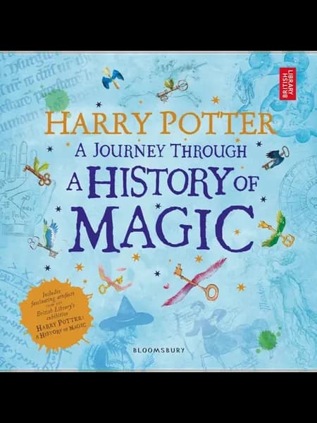 Harry Potter. A Journey Through History of Magic