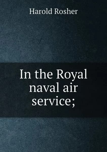 In the Royal naval air service;